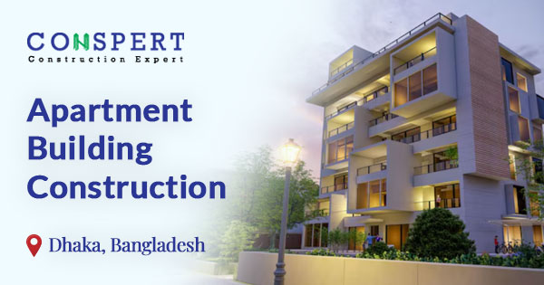 Apartment building Construction Service in Dhaka