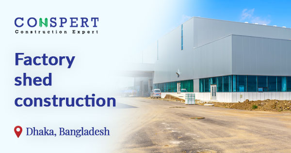 Factory shed construction in Bangladesh