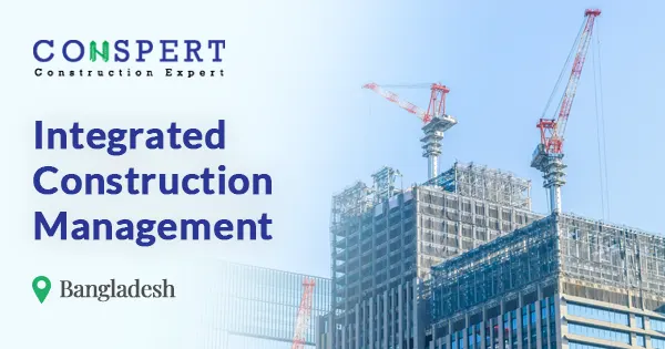 Integrated construction management in Dhaka, Bangladesh