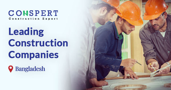 Leading Construction Companies in Bangladesh | 