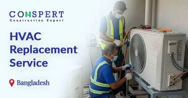 HVAC replacement service in Bangladesh | Affordable upgrade