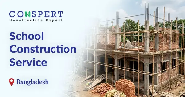 School construction service in Bangladesh