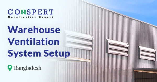 Warehouse ventilation system setup in Bangladesh